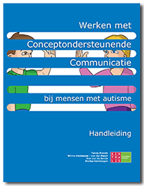 Werken met Conceptondersteunende Communicatie bij mensen met autisme, handleiding